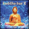 Buddha Bar X