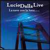 Lucio Dalla Live - La neve con la luna