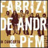 Fabrizio De Andr & P.F.M. in concerto