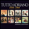 Tutto Adriano 1958-1964