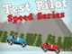 Test Pilot: Speed Series